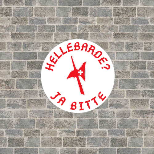 Sticker "HELLEBARDE? JA BITTE" Weiss